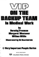 Book cover for VIP on the Backup Team in Medical Work,