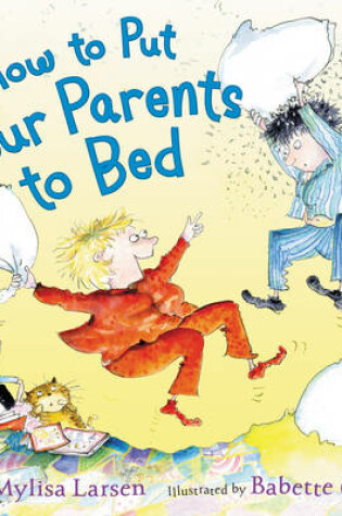 Cover of How to Put Your Parents to Bed
