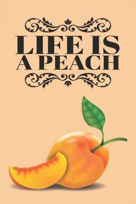 Book cover for Life is a Peach