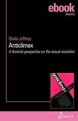 Book cover for Anticlimax: A Feminist Perspective on the Sexual Revolution