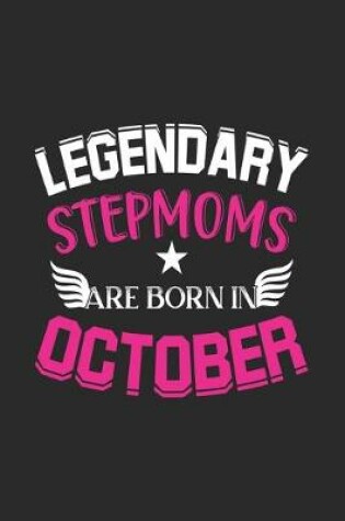 Cover of Legendary Stepmoms Are Born In October