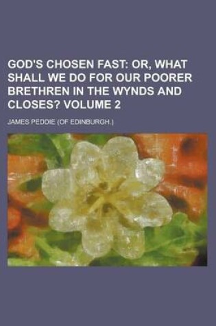 Cover of God's Chosen Fast Volume 2