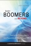 Book cover for Baby Boomers and Beyond - Tapping the Ministry Talents and Passions of Adults over 50