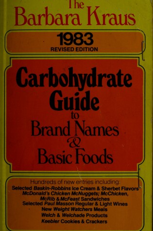 Cover of Kraus Barbara : Carbohydrate Guide to Brand Names(1983)