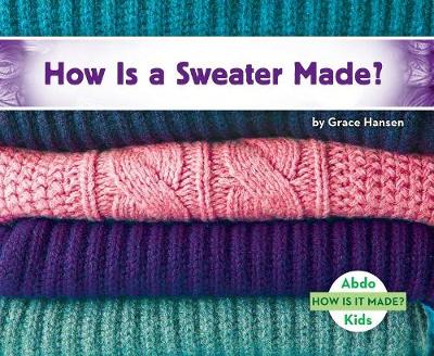 Book cover for How Is a Sweater Made?