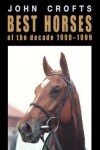 Book cover for Best horses of the decade 1990-1999