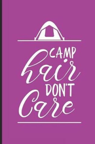 Cover of Camp Hair Don't Care