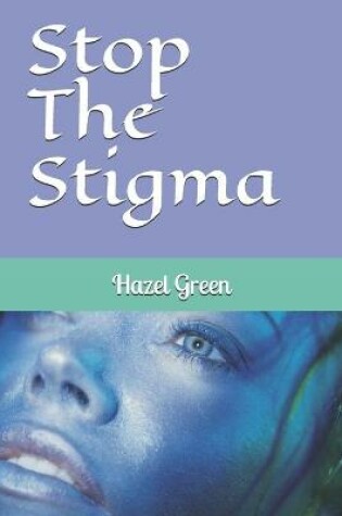 Cover of Stop The Stigma