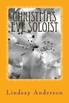 Book cover for Christmas Eve Soloist