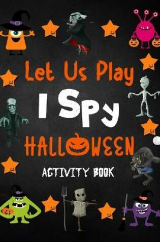 Cover of Let Us Play I Spy Halloween Activity Book