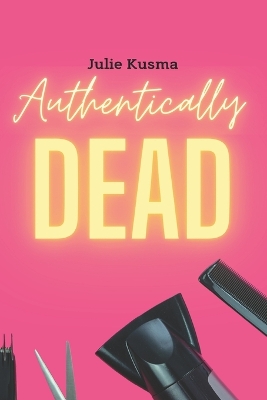 Book cover for Authentically Dead