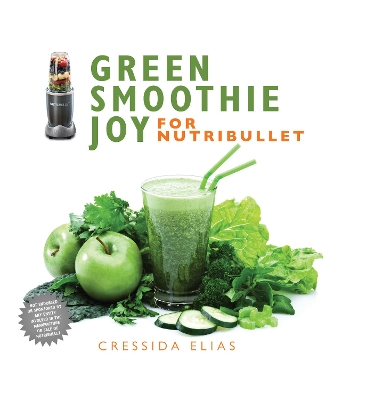 Book cover for Green Smoothie Joy for Nutribullet