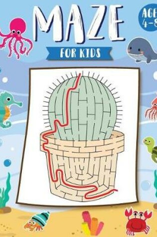 Cover of Mazes for Kids Ages 4-8