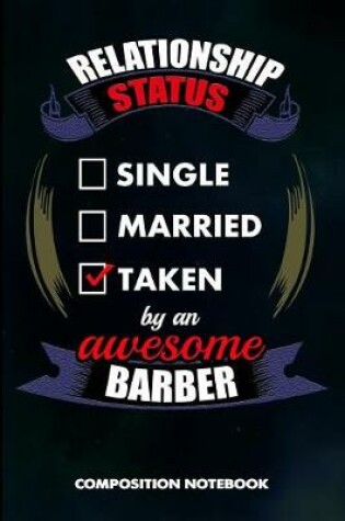 Cover of Relationship Status Single Married Taken by an Awesome Barber