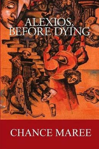 Cover of Alexios, Before Dying