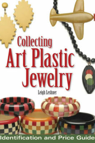 Cover of Collecting Art Plastic Jewelry