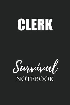 Book cover for Clerk Survival Notebook