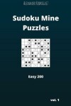 Book cover for Sudoku Mine Puzzles - Easy 200 vol. 1