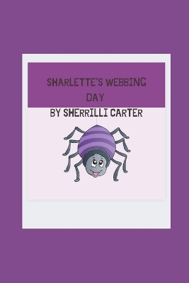 Book cover for Sharlette's Webbing Day