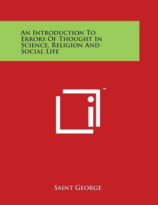 Book cover for An Introduction to Errors of Thought in Science, Religion and Social Life