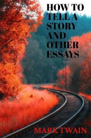 Cover of How Tell a Story and Others