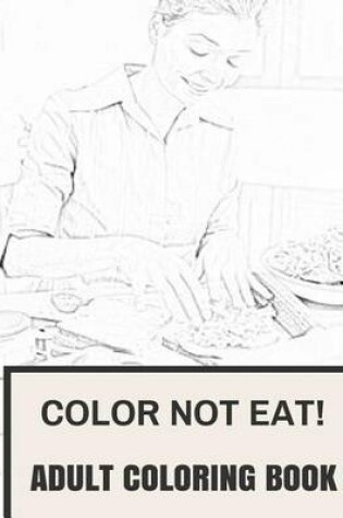 Cover of Color Not Eat!