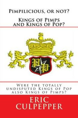 Cover of Pimpilicious, or not? Kings of Pimps and Kings of Pop?