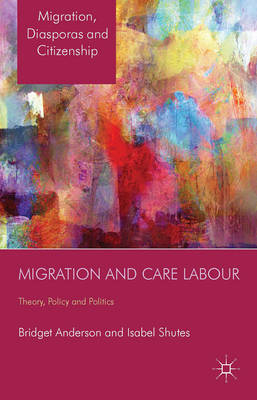 Book cover for Migration and Care Labour