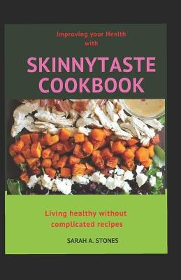 Book cover for Improving your Health with Skinnytaste Cookbook