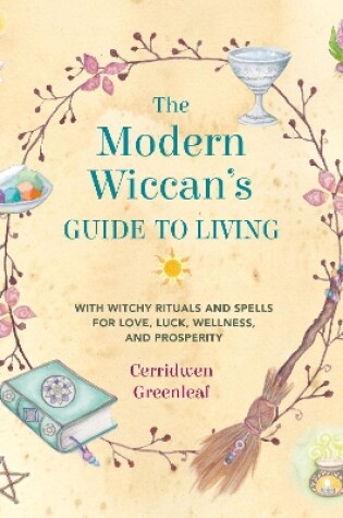 Cover of The Modern Wiccan's Guide to Living