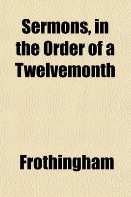 Book cover for Sermons, in the Order of a Twelvemonth