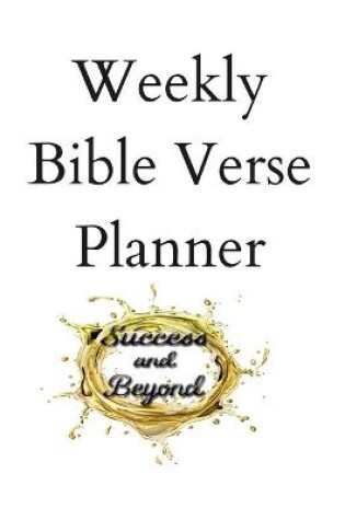 Cover of Success and Beyond Bible Verse Weekly Planner