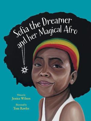 Book cover for Sofia the Dreamer and Her Magical Afro