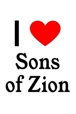 Book cover for I Love Sons of Zion