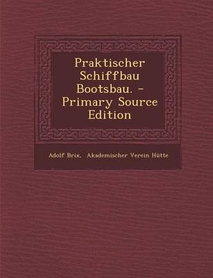 Book cover for Praktischer Schiffbau Bootsbau. - Primary Source Edition