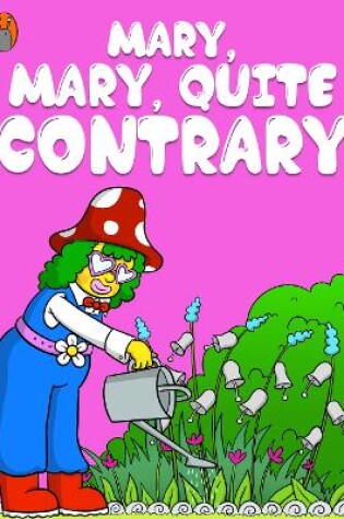 Cover of Mary, Mary, Quite Contrary