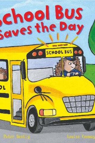 Cover of School Bus Saves the Day