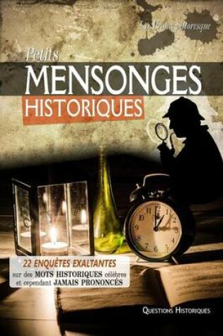 Cover of Petits Mensonges Historiques