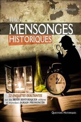 Book cover for Petits Mensonges Historiques