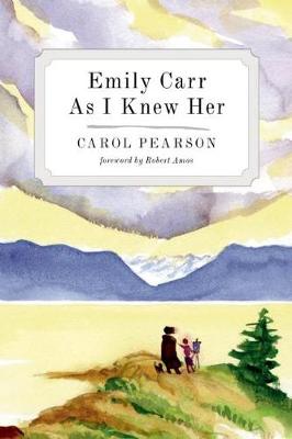 Book cover for Emily Carr As I Knew Her