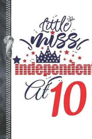 Cover of Little Miss Independent At 10