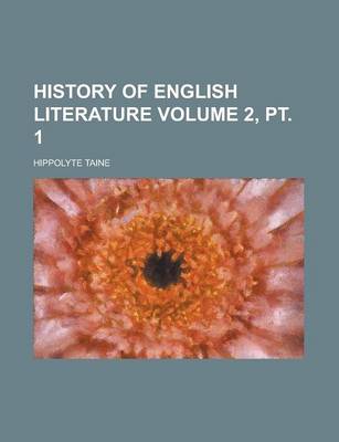 Book cover for History of English Literature Volume 2, PT. 1