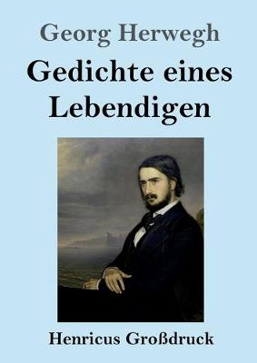 Book cover for Gedichte eines Lebendigen (Großdruck)