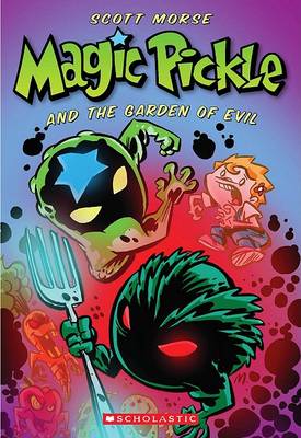 Book cover for Magic Pickle and the Garden of Evil