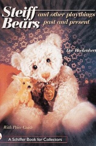 Cover of Steiff® Bears and Other Playthings Past and Present