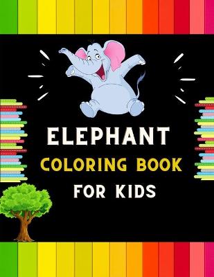 Book cover for Elephant coloring book for kids
