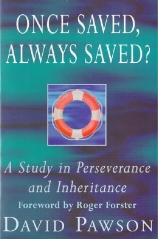 Cover of Once Saved, Always Saved?