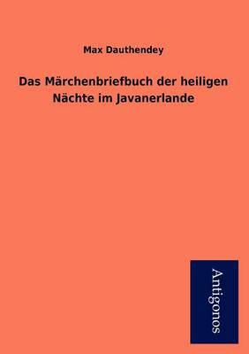 Book cover for Das M Rchenbriefbuch Der Heiligen N Chte Im Javanerlande