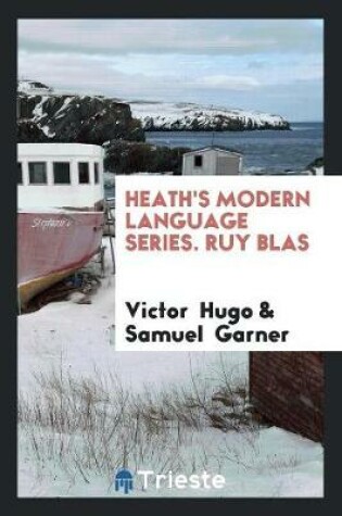 Cover of Heath's Modern Language Series. Ruy Blas