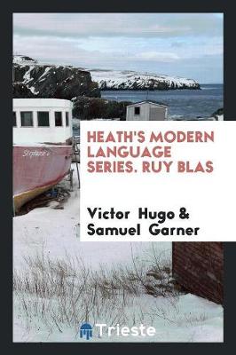 Book cover for Heath's Modern Language Series. Ruy Blas